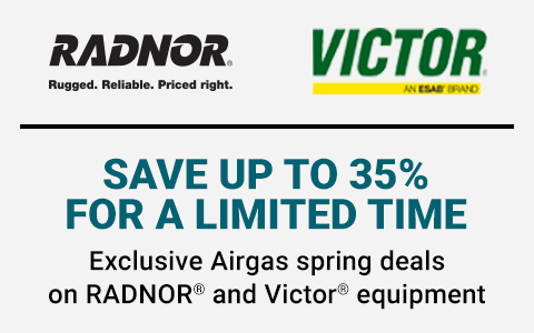 Save up to 35% for a limited time. Exclusive Airgas sprint deals on RADNOR and Victor Equipment.