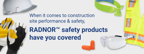 Shop RADNOR safety products for your construction site
