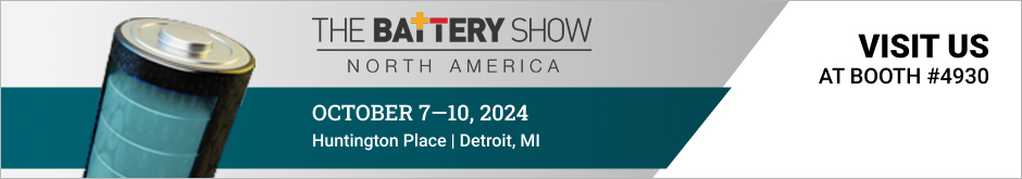 Visit us at Booth 4930 at the Battery Show