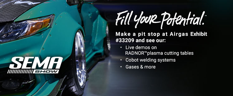 SEMA Stop by Exhibit #33209, Live Radnor Demos, Cobot welding systems, Gases and more